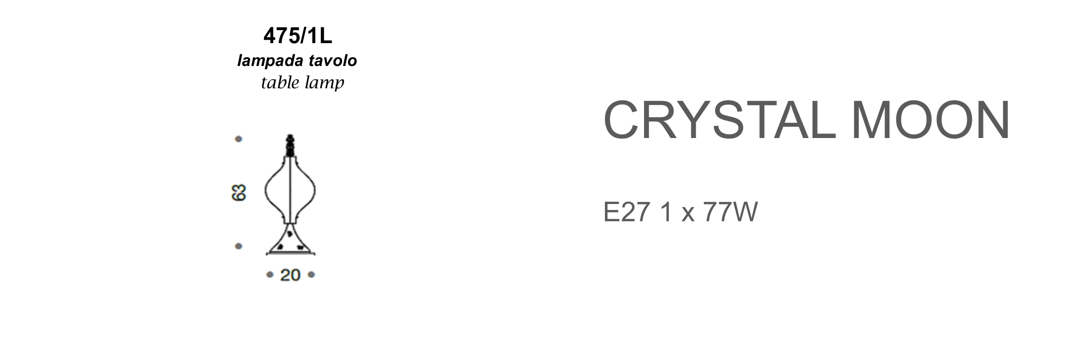 Crystal Moon 475/1L