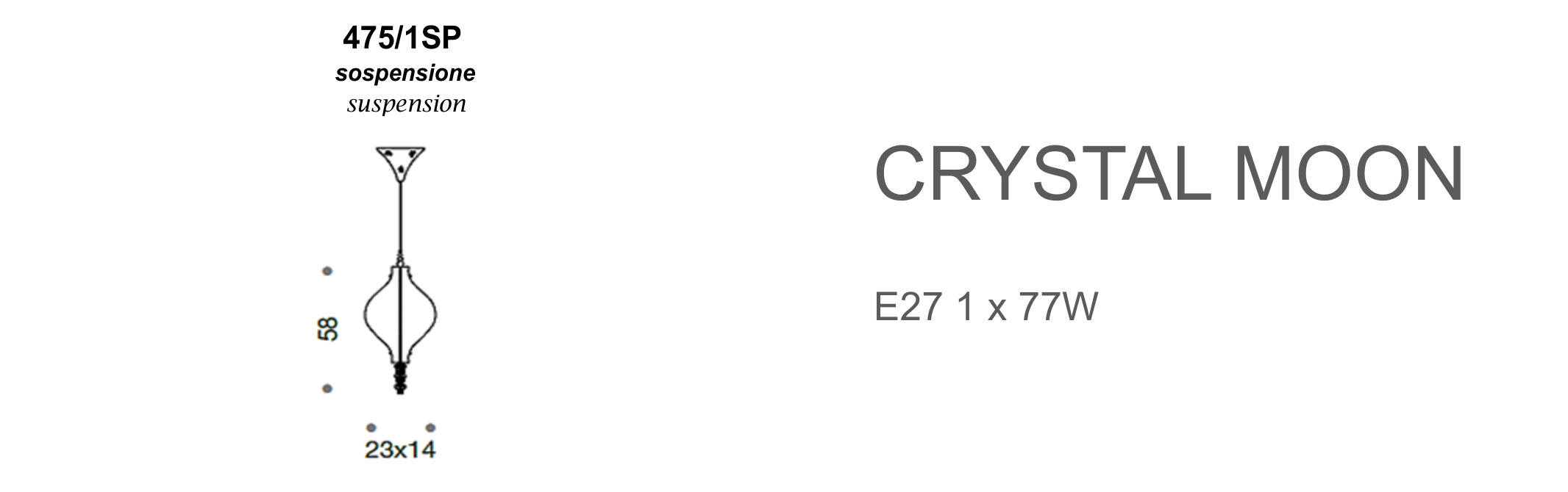 Crystal Moon 475/1SP