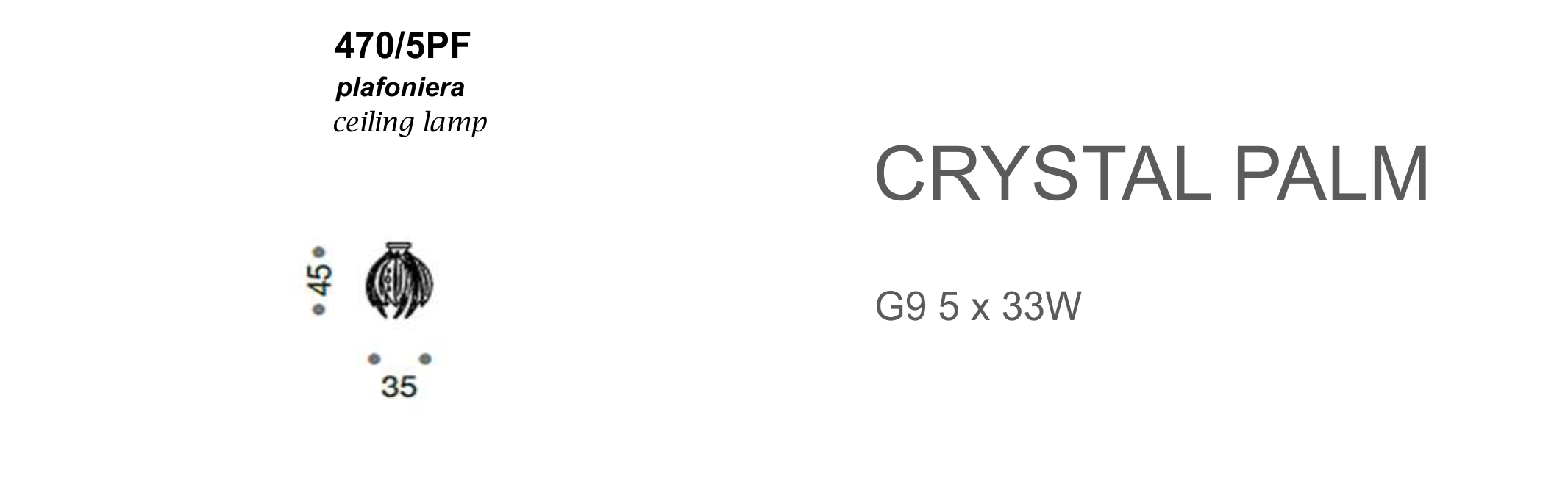 Crystal Palm 470/5PF